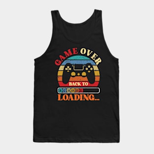 Game Over Back To School First Day Of School Gift For Boy Girl Kids Tank Top